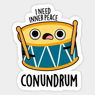 Conumdrum Cute Duummer Drum Pun Sticker